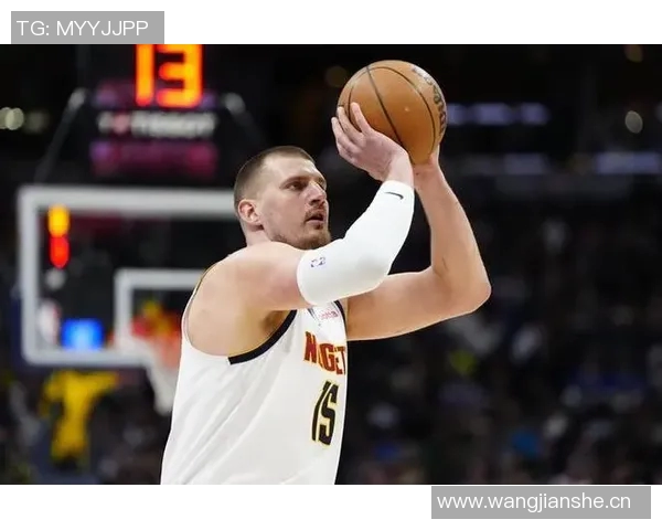 约基奇豪取35分15板却称比赛不轻松展现真正实力与拼搏精神